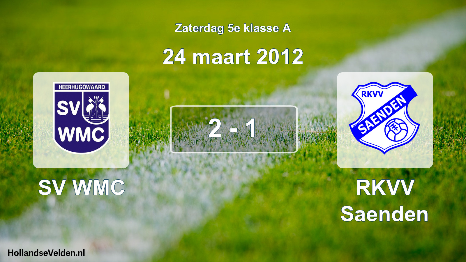 Total number of matches played: SV WMC - RKVV Saenden 2 - 1 (24 March 2012)