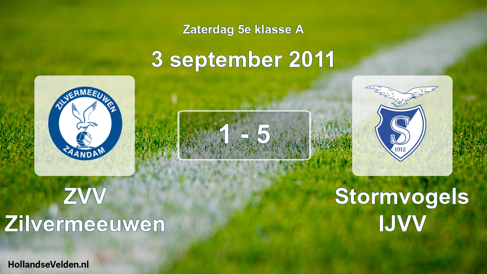 Total number of matches played: ZVV Zilvermeeuwen - Stormvogels IJVV 1 - 5 (3 September 2011)