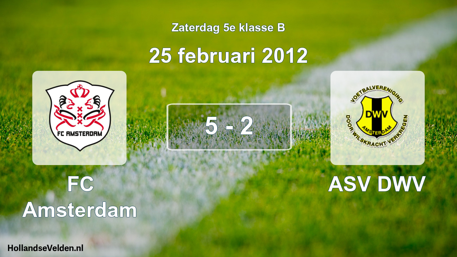 Total number of matches played: FC Amsterdam - ASV DWV 5 - 2 (25 February 2012)