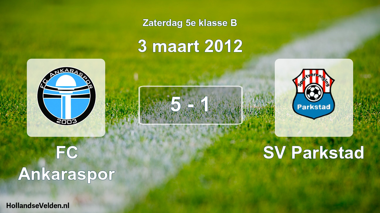 Total number of matches played: FC Ankaraspor - SV Parkstad 5 - 1 (3 March 2012)