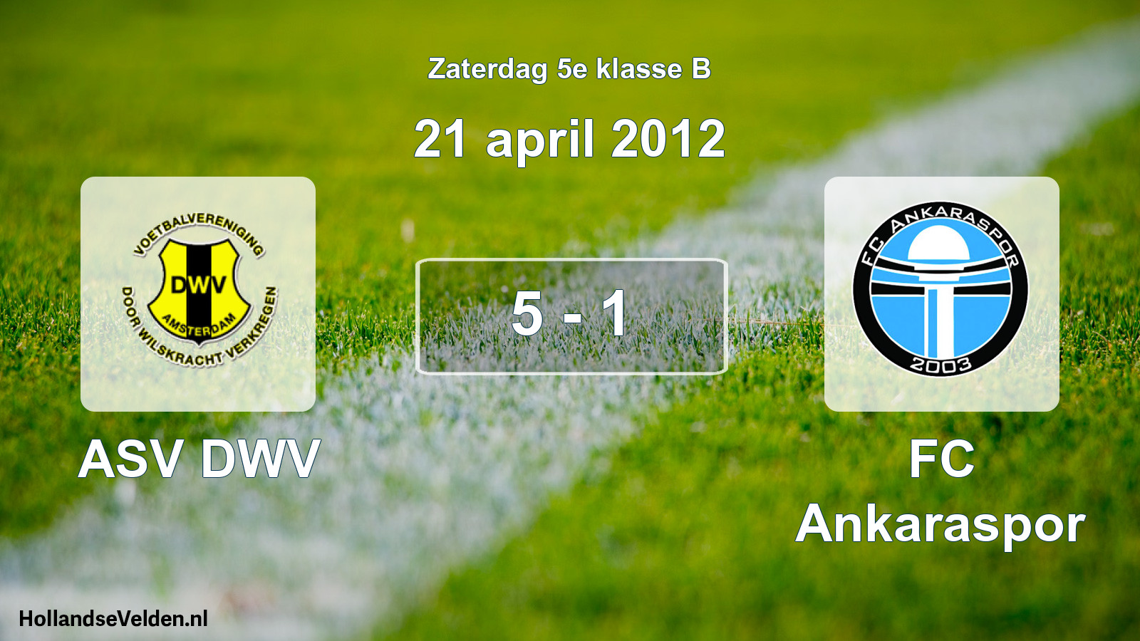 Total number of matches played: ASV DWV - FC Ankaraspor 5 - 1 (21 April 2012)