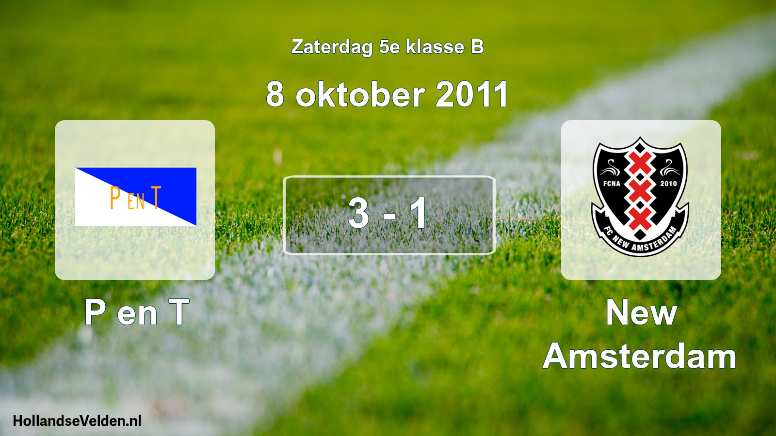 Total number of matches played: P en T - New Amsterdam 3 - 1 (8 October 2011)