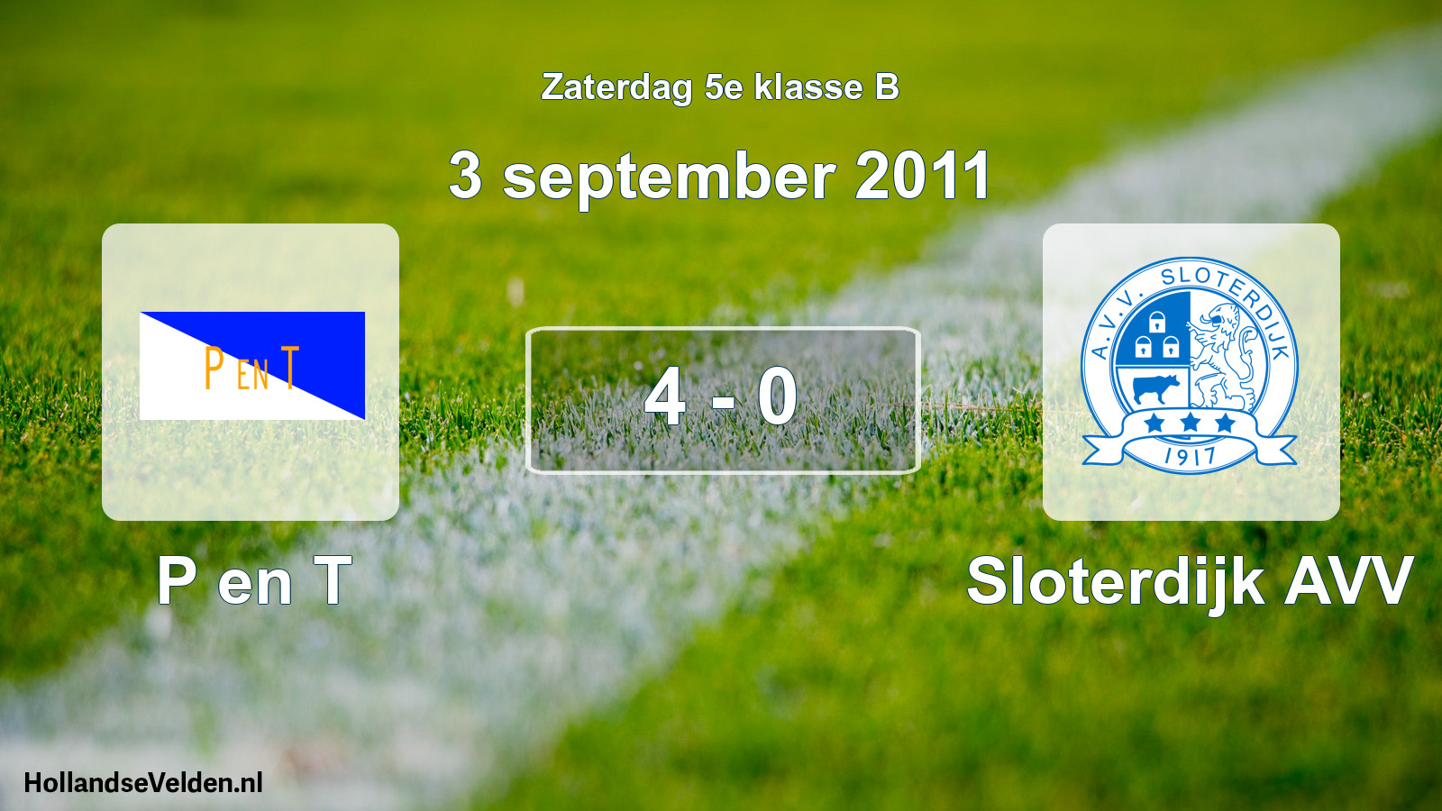 Total number of matches played: P en T - Sloterdijk AVV 4 - 0 (3 September 2011)