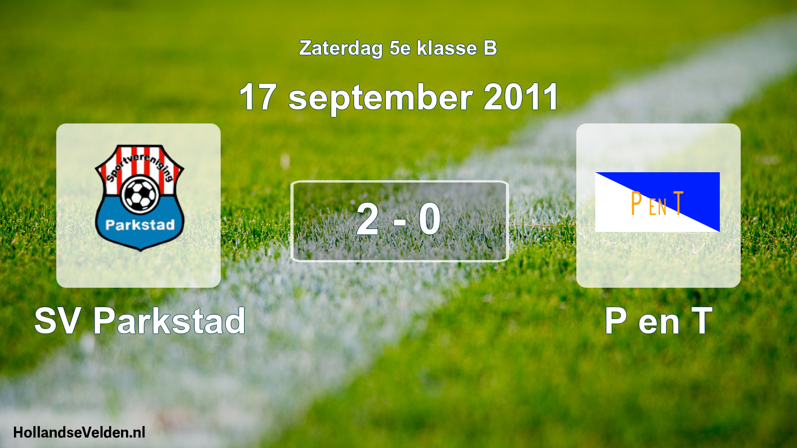 Total number of matches played: SV Parkstad - P en T 2 - 0 (17 September 2011)