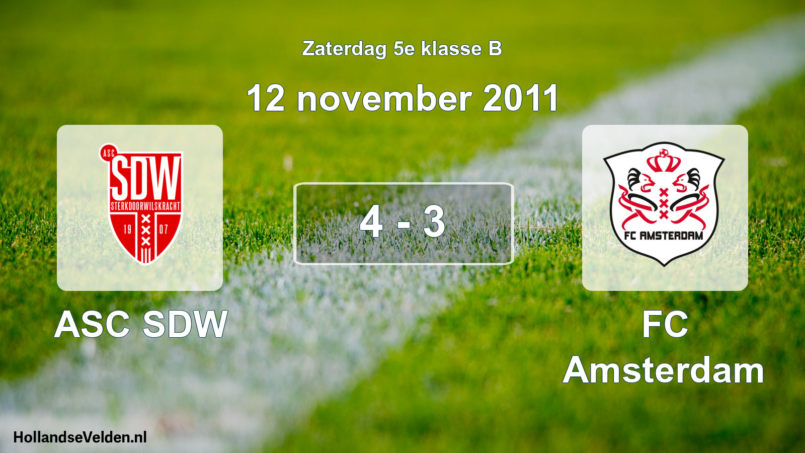 Total number of matches played: ASC SDW - FC Amsterdam 4 - 3 (12 November 2011)