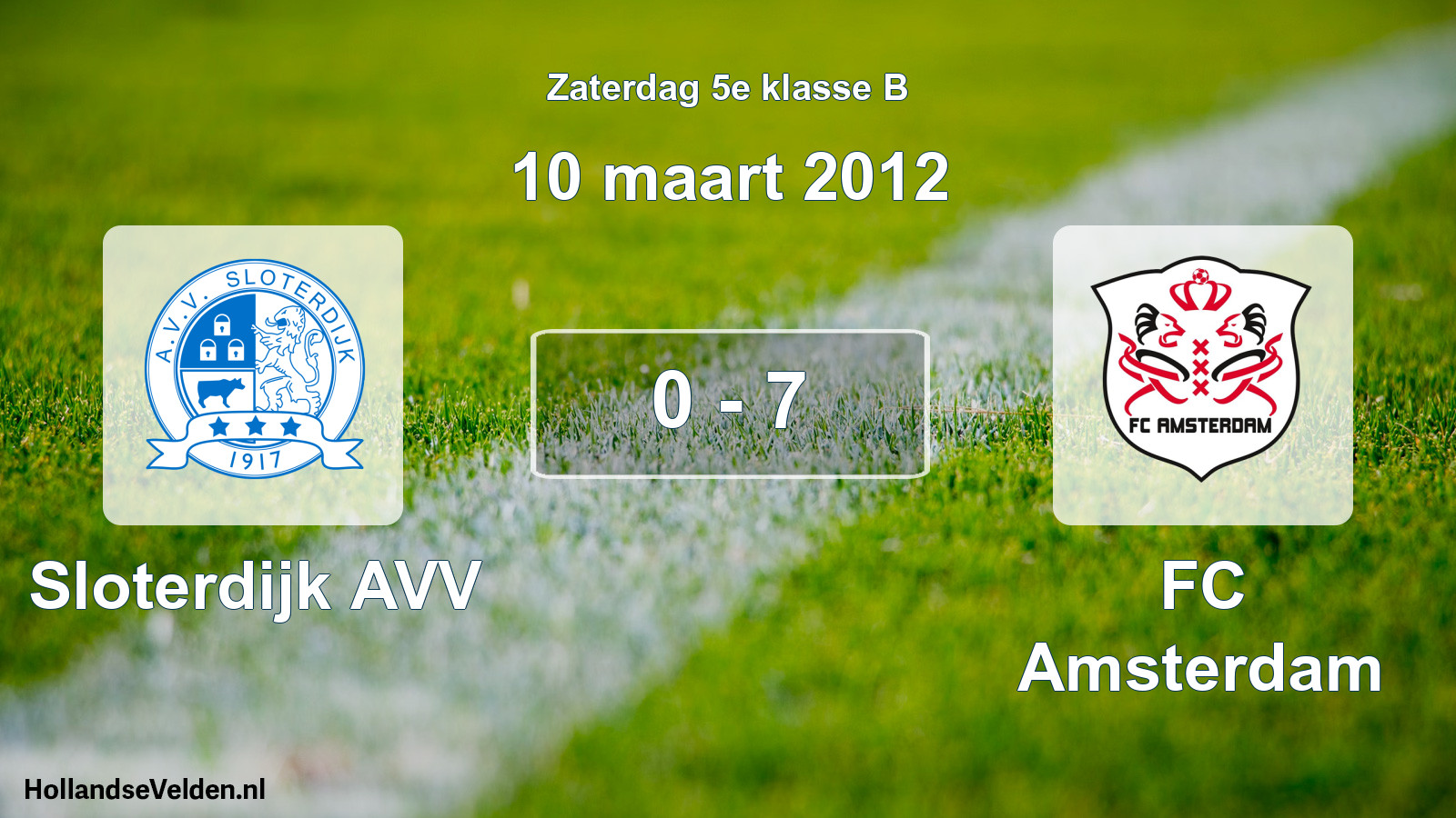 Total number of matches played: Sloterdijk AVV - FC Amsterdam 0 - 7 (10 March 2012)