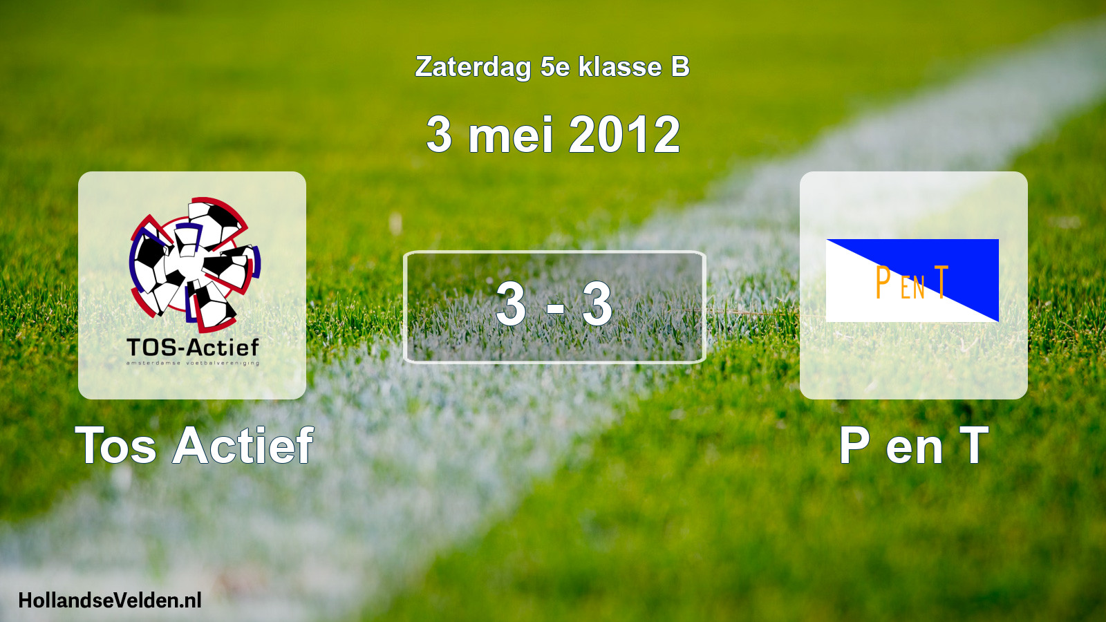 Total number of matches played: Tos Actief - P en T 3 - 3 (3 May 2012)