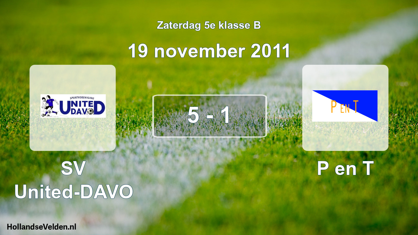 Total number of matches played: SV United-DAVO - P en T 5 - 1 (19 November 2011)