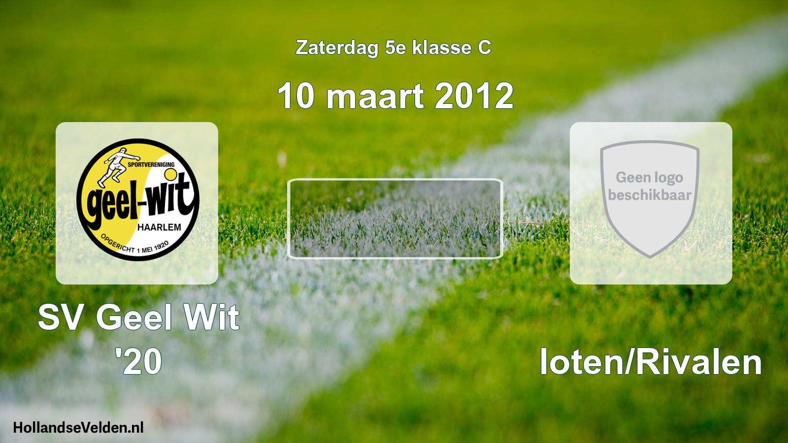 Scheduled Match: SV Geel Wit '20 - Sloten/Rivalen (10 March 2012)