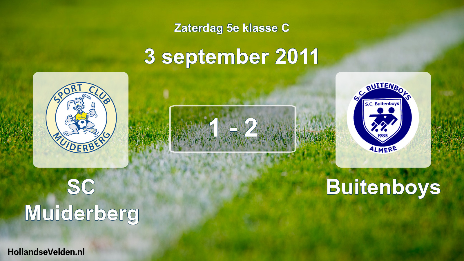 Total number of matches played: SC Muiderberg - Buitenboys 1 - 2 (3 September 2011)