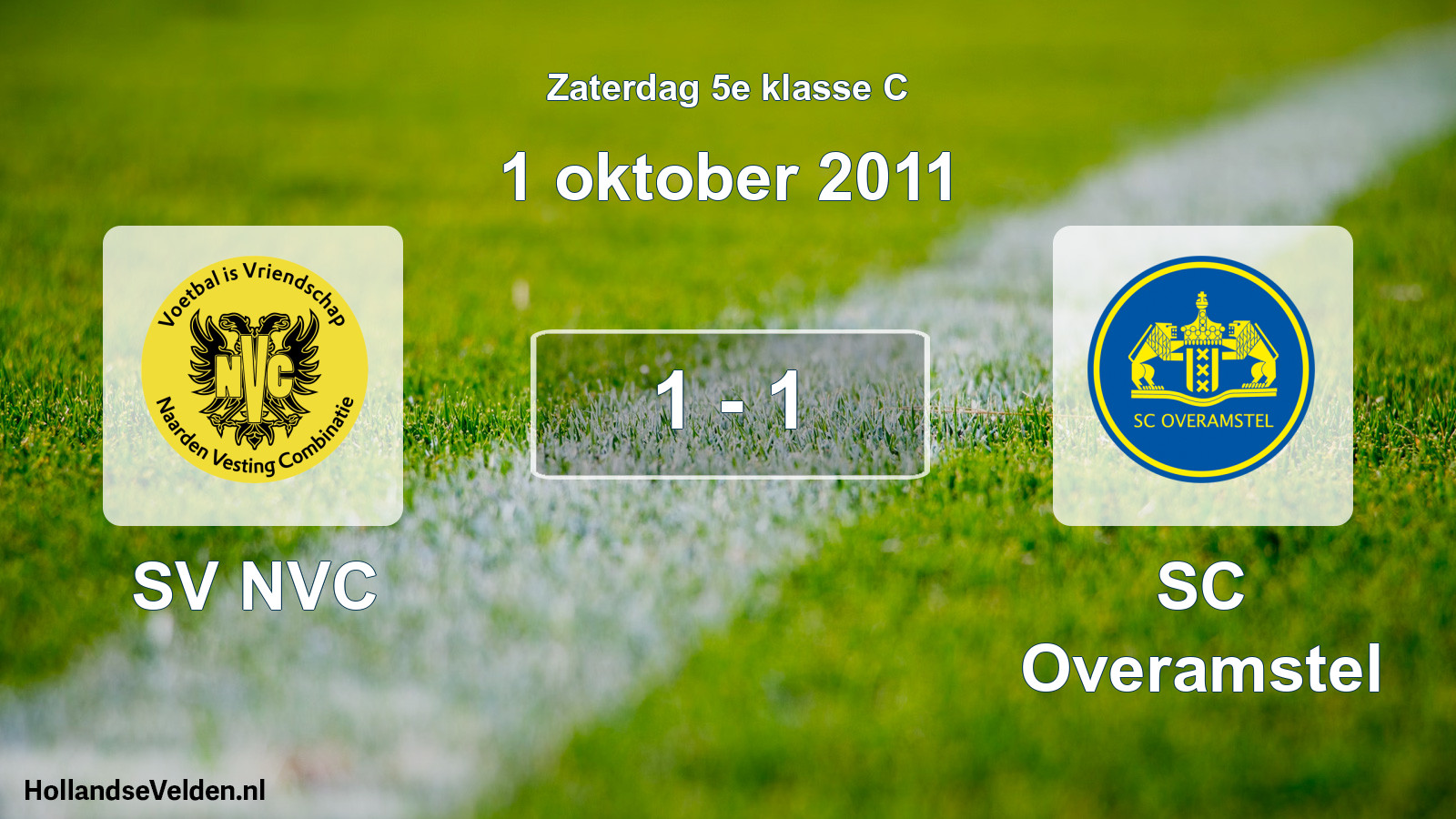 Total number of matches played: SV NVC - SC Overamstel 1 - 1 (1 October 2011)