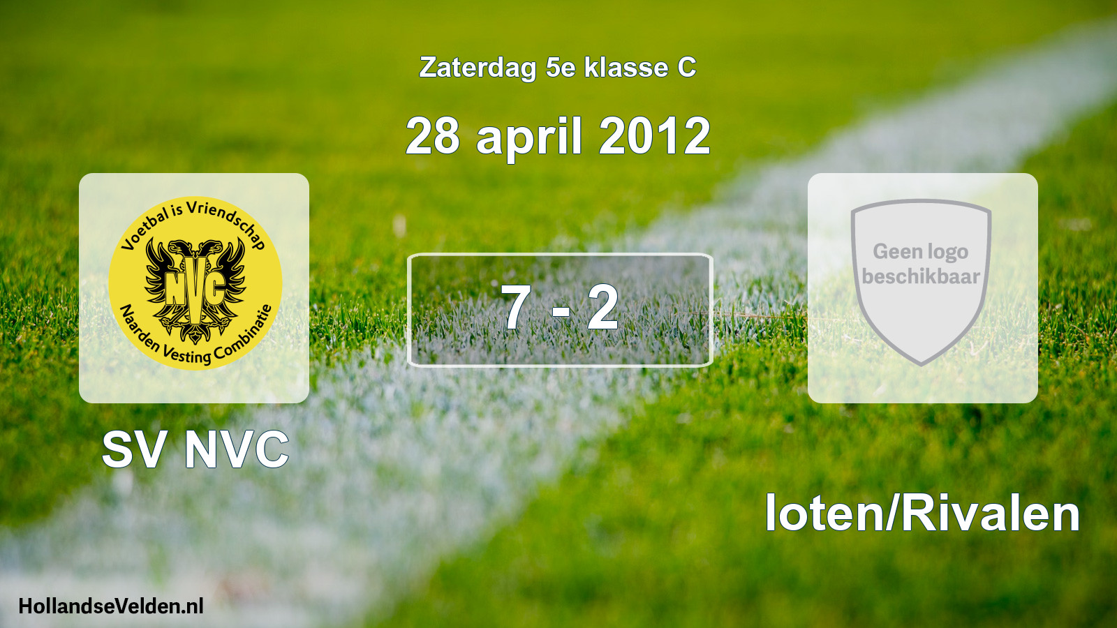Total number of matches played: SV NVC - Sloten/Rivalen 7 - 2 (28 April 2012)
