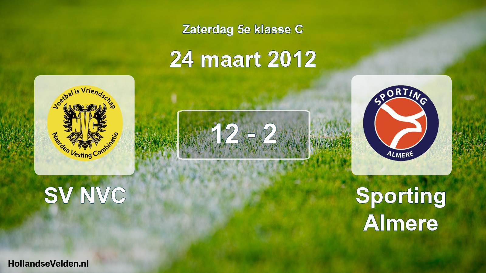 Total number of matches played: SV NVC - Sporting Almere 12 - 2 (24 March 2012)