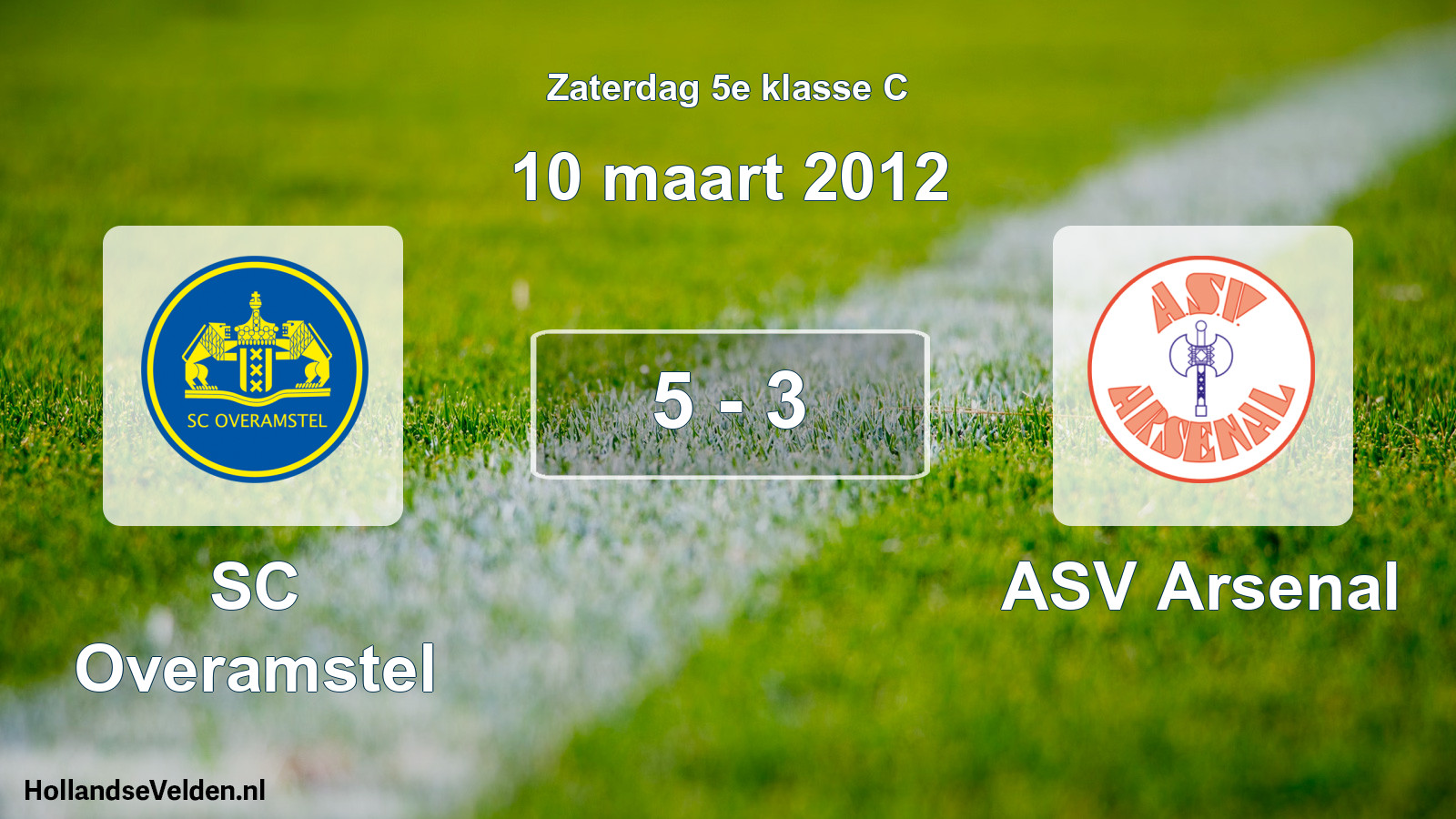Total number of matches played: SC Overamstel - ASV Arsenal 5 - 3 (10 March 2012)