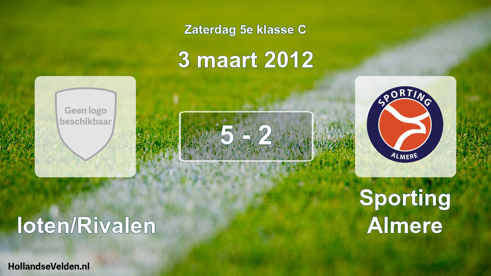 Total number of matches played: Sloten/Rivalen - Sporting Almere 5 - 2 (3 March 2012)