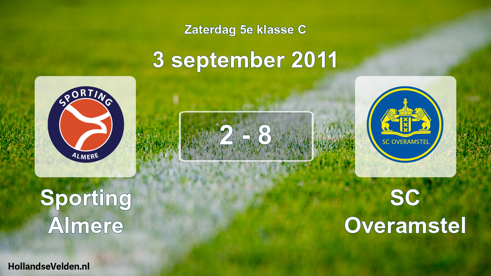 Total number of matches played: Sporting Almere - SC Overamstel 2 - 8 (3 September 2011)