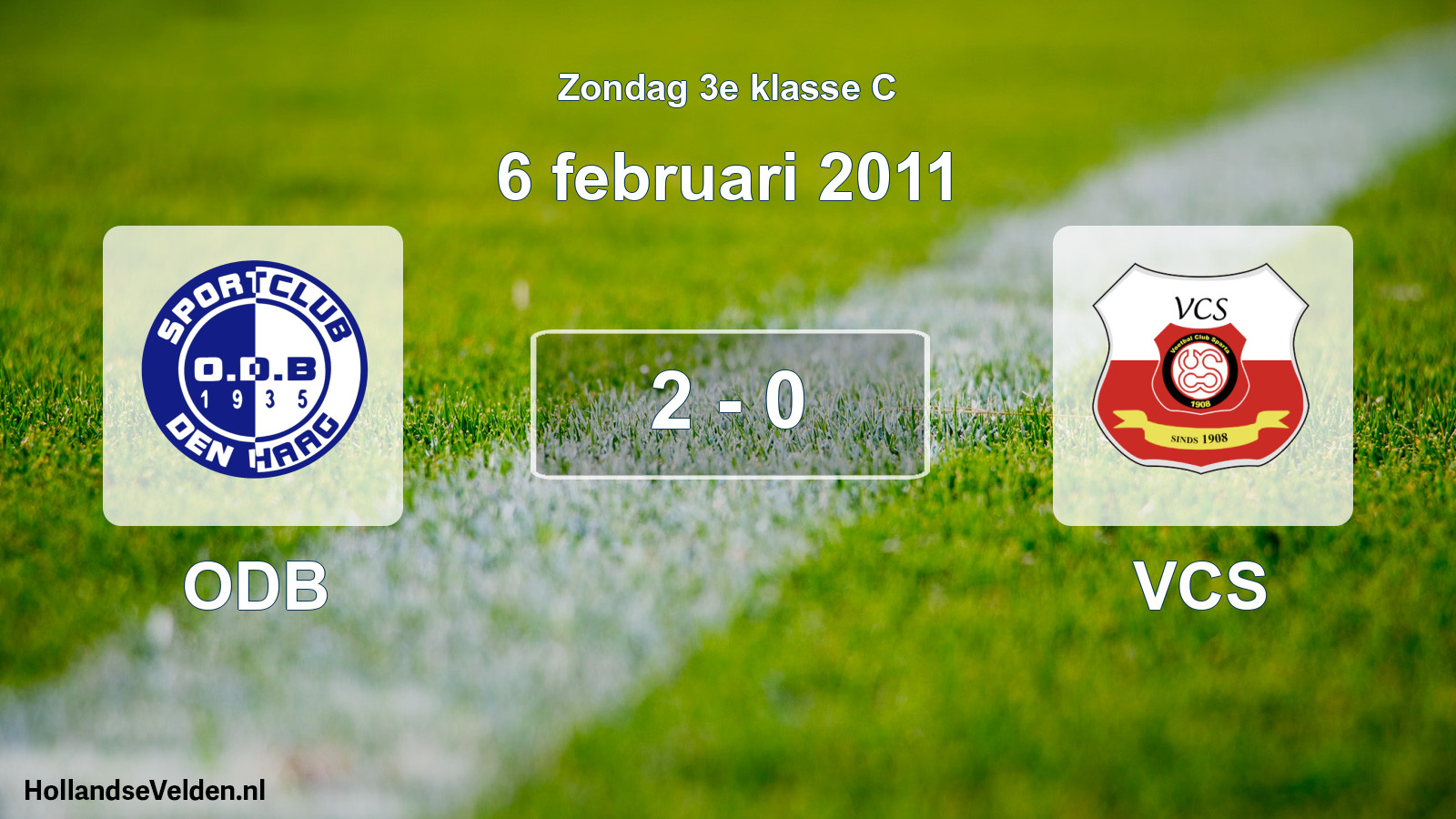 Total number of matches played: ODB - VCS 2 - 0 (6 February 2011)