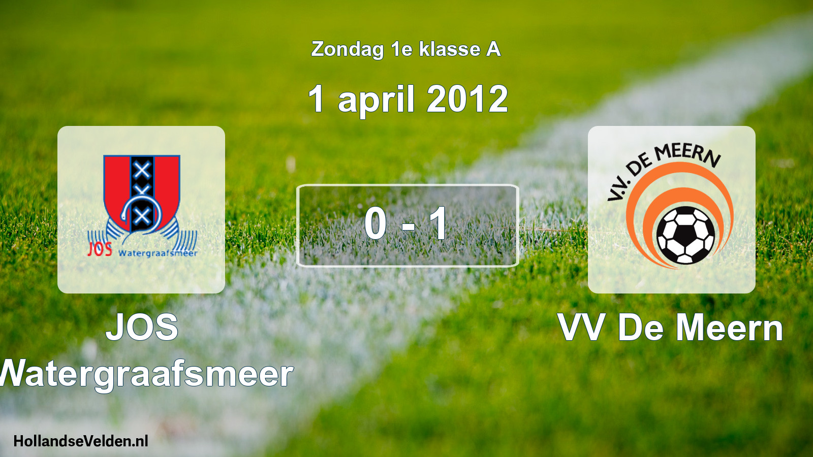 Total number of matches played: JOS Watergraafsmeer - VV De Meern 0 - 1 (1 April 2012)