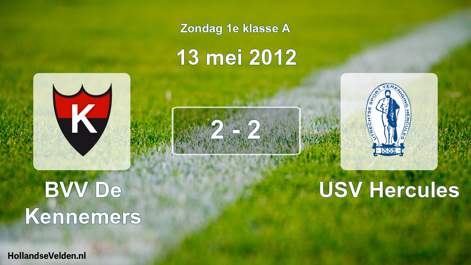Total number of matches played: BVV De Kennemers - USV Hercules 2 - 2 (13 May 2012)