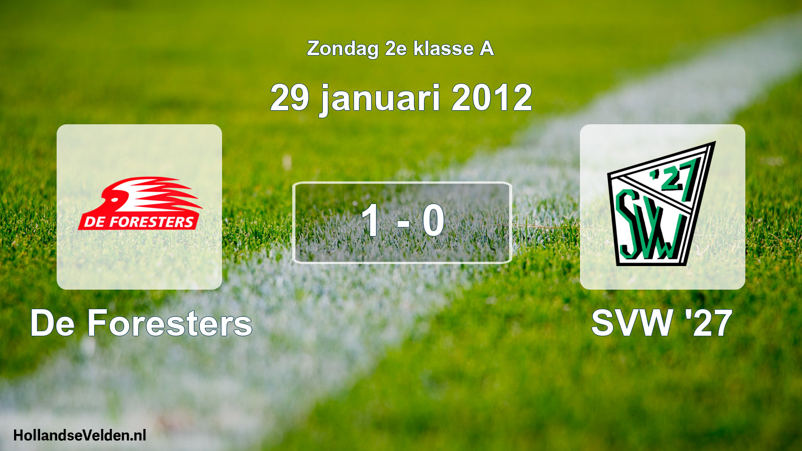 Total number of matches played: De Foresters - SVW '27 1 - 0 (29 January 2012)