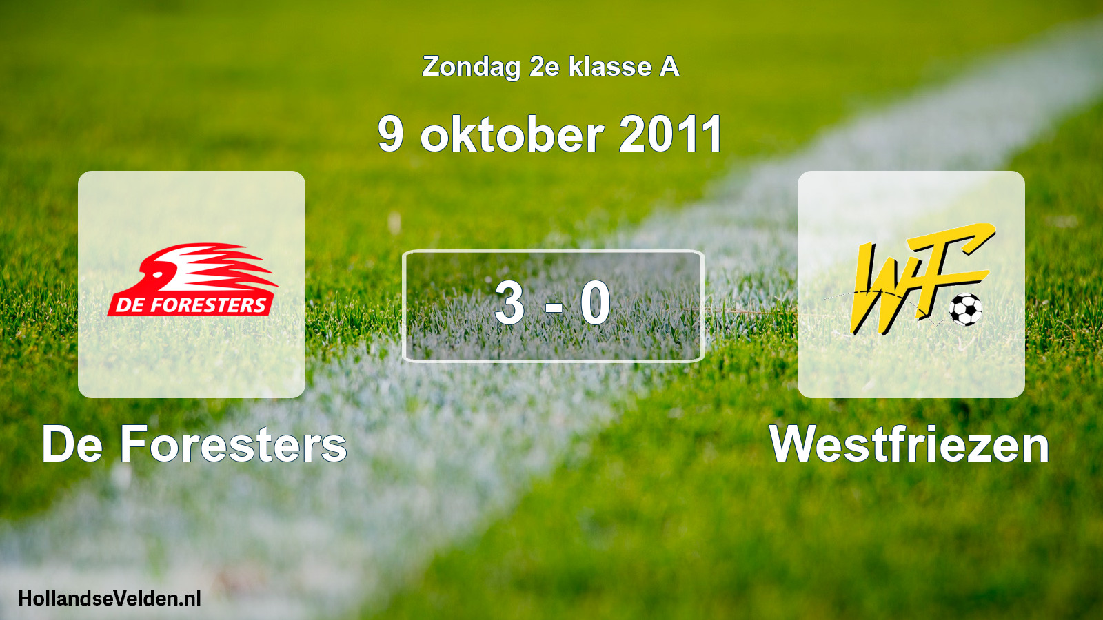 Total number of matches played: De Foresters - Westfriezen 3 - 0 (9 October 2011)