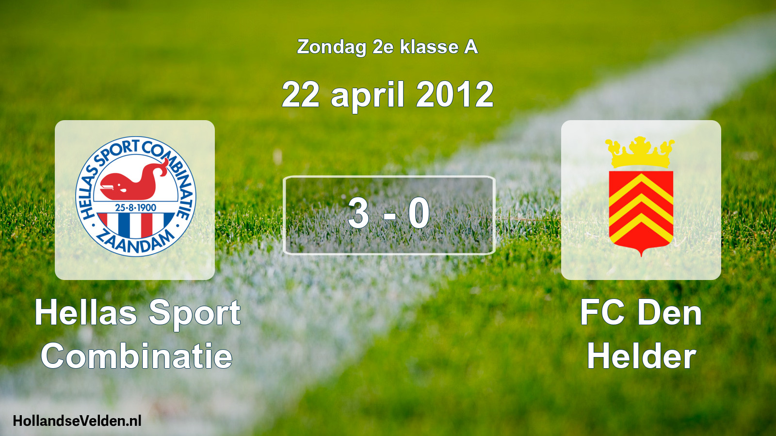 Total number of matches played: Hellas Sport Combinatie - FC Den Helder 3 - 0 (22 April 2012)