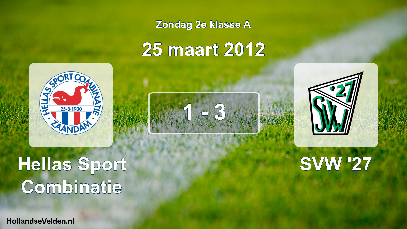 Total number of matches played: Hellas Sport Combinatie - SVW '27 1 - 3 (25 March 2012)