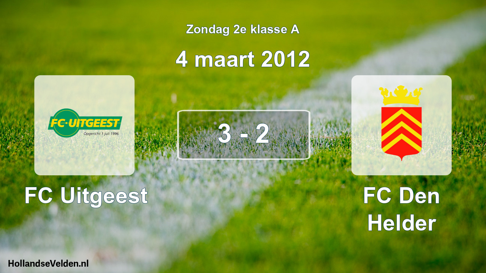Total number of matches played: FC Uitgeest - FC Den Helder 3 - 2 (4 March 2012)