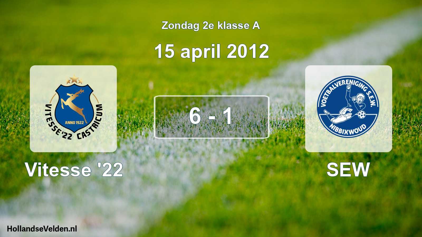 Total number of matches played: Vitesse '22 - SEW 6 - 1 (15 April 2012)