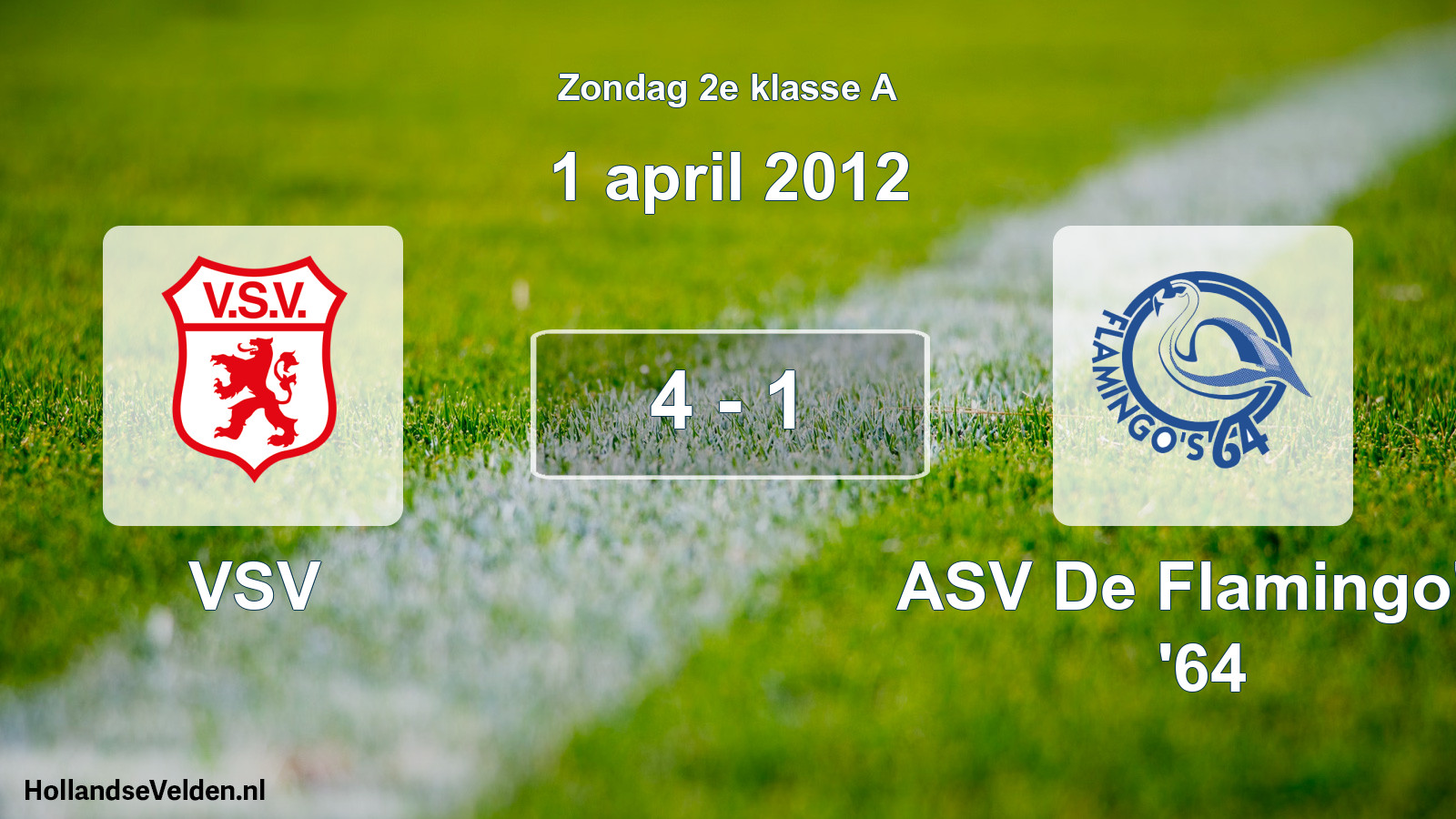 Total number of matches played: VSV - ASV De Flamingo's '64 4 - 1 (1 April 2012)