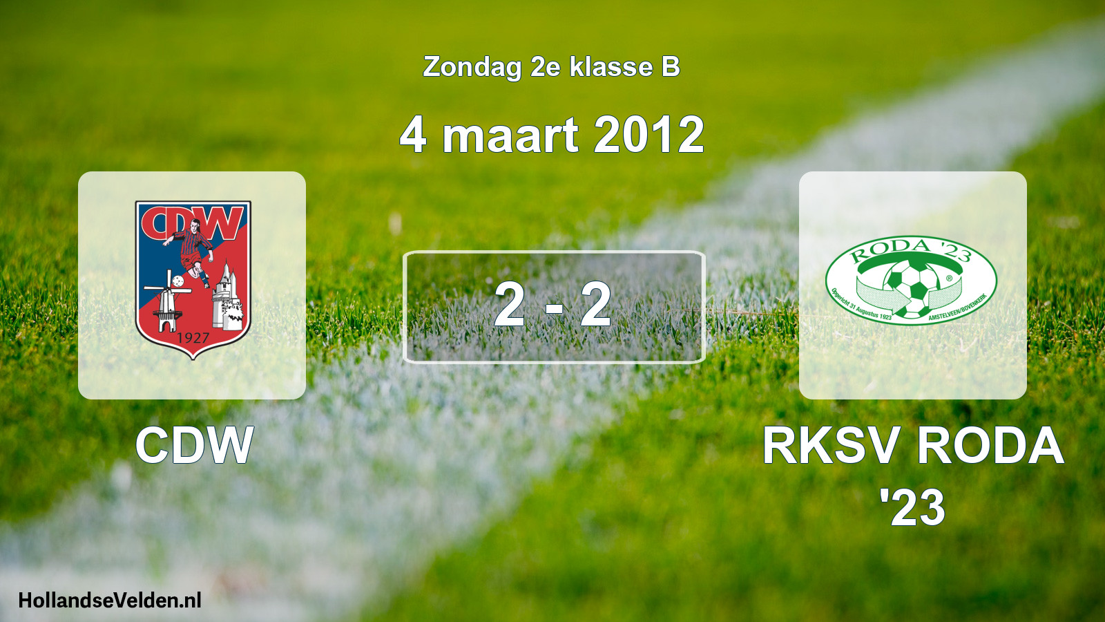 Total number of matches played: CDW - RKSV RODA '23 2 - 2 (4 March 2012)
