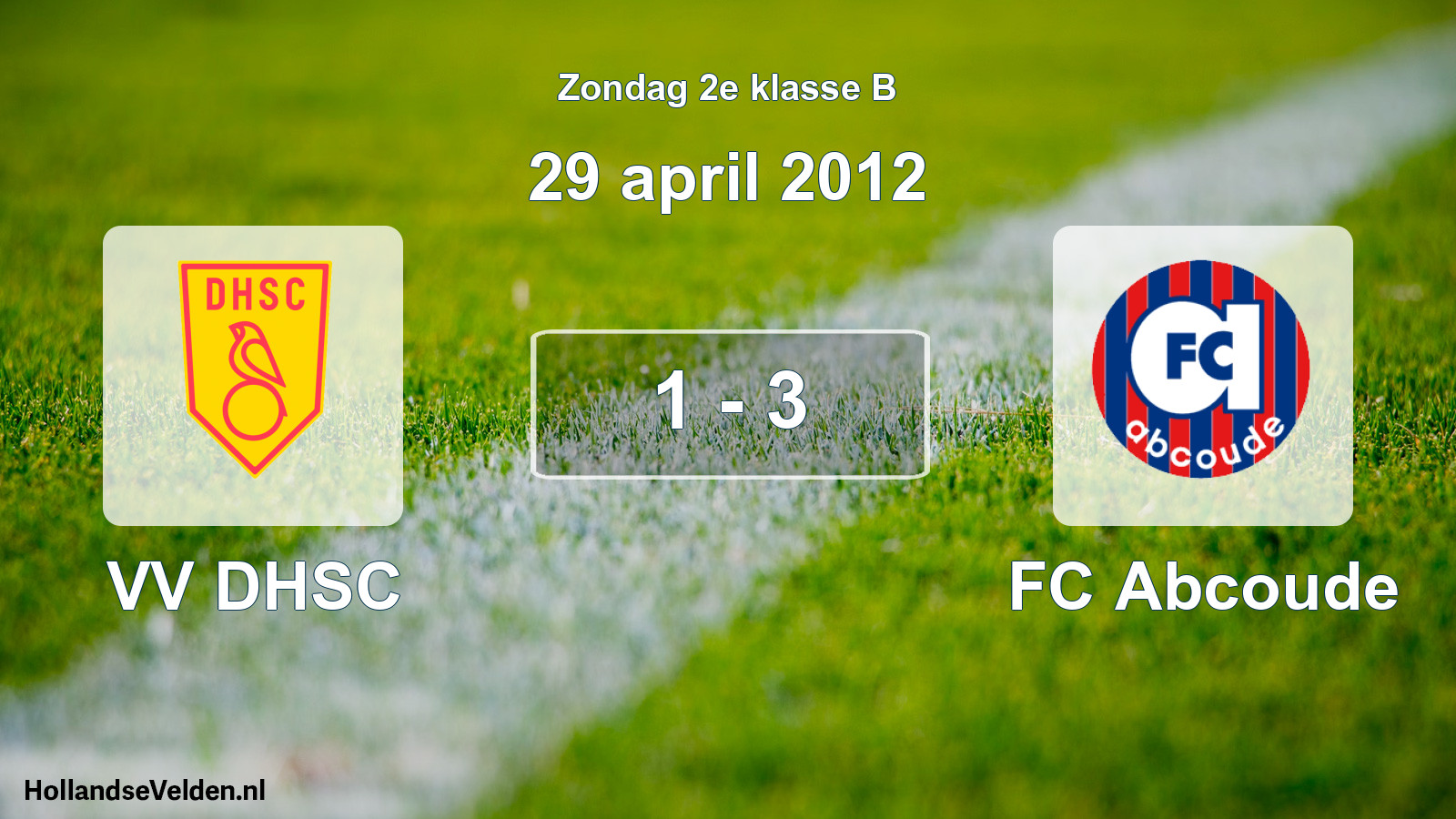 Total number of matches played: VV DHSC - FC Abcoude 1 - 3 (29 April 2012)