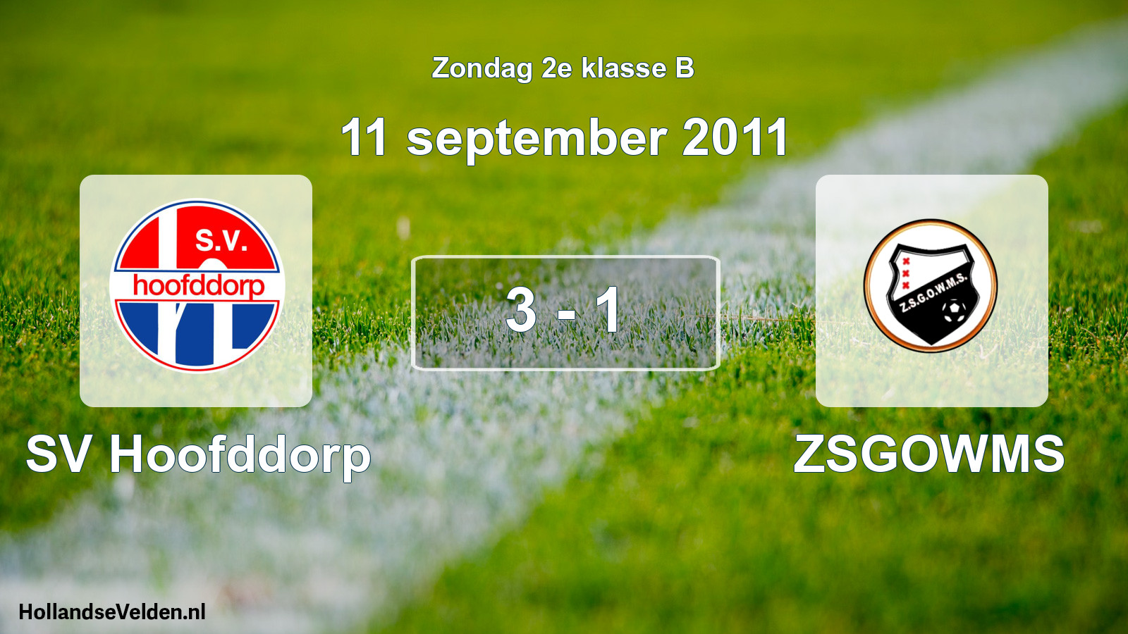 Total number of matches played: SV Hoofddorp - ZSGOWMS 3 - 1 (11 September 2011)