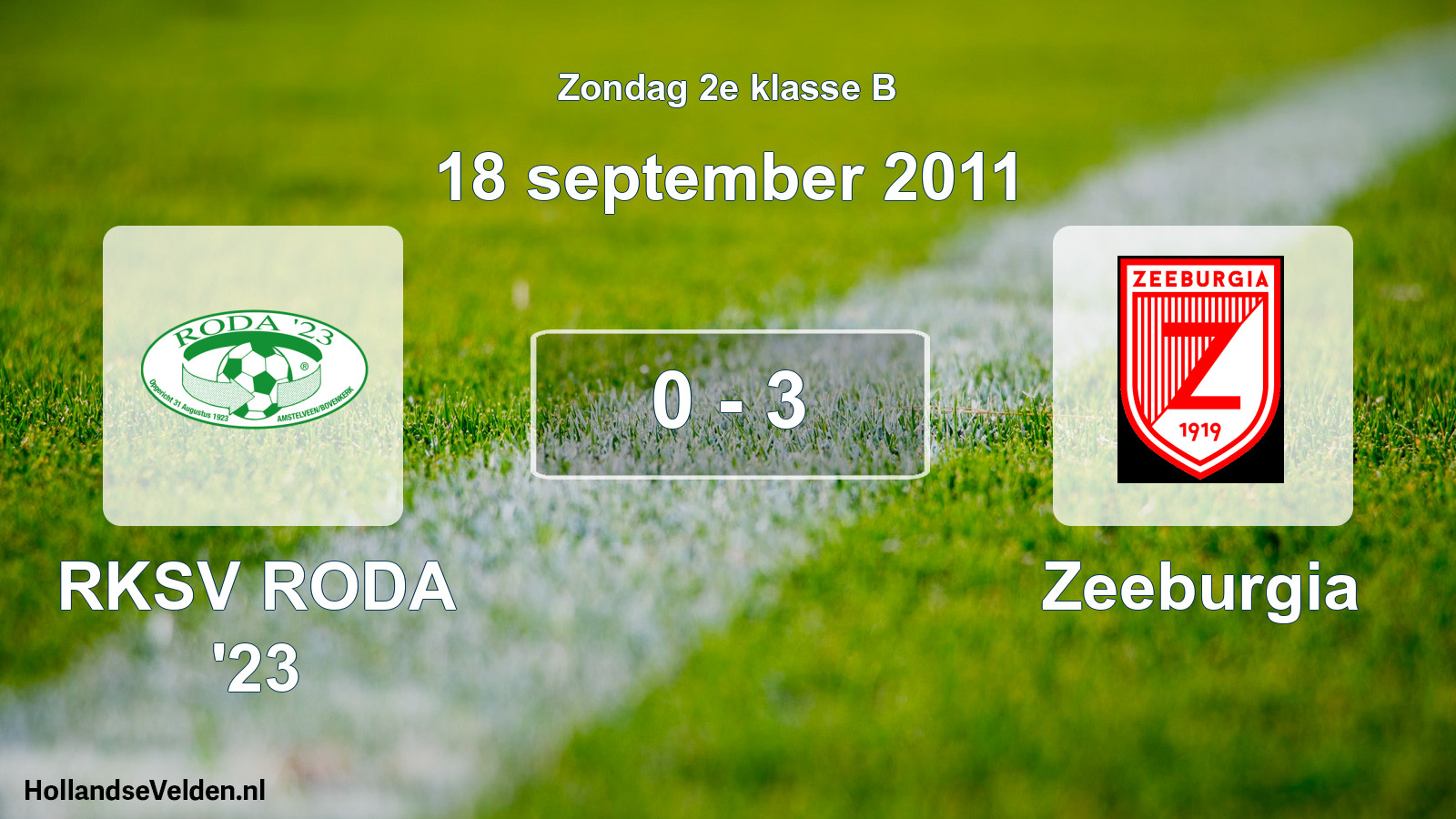 Total number of matches played: RKSV RODA '23 - Zeeburgia 0 - 3 (18 September 2011)