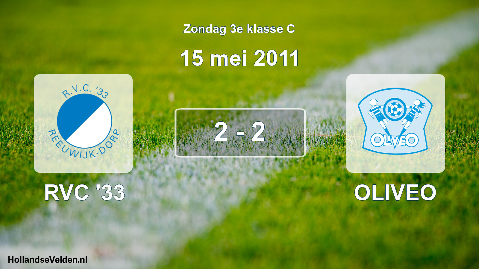 Total number of matches played: RVC '33 - OLIVEO 2 - 2 (15 May 2011)