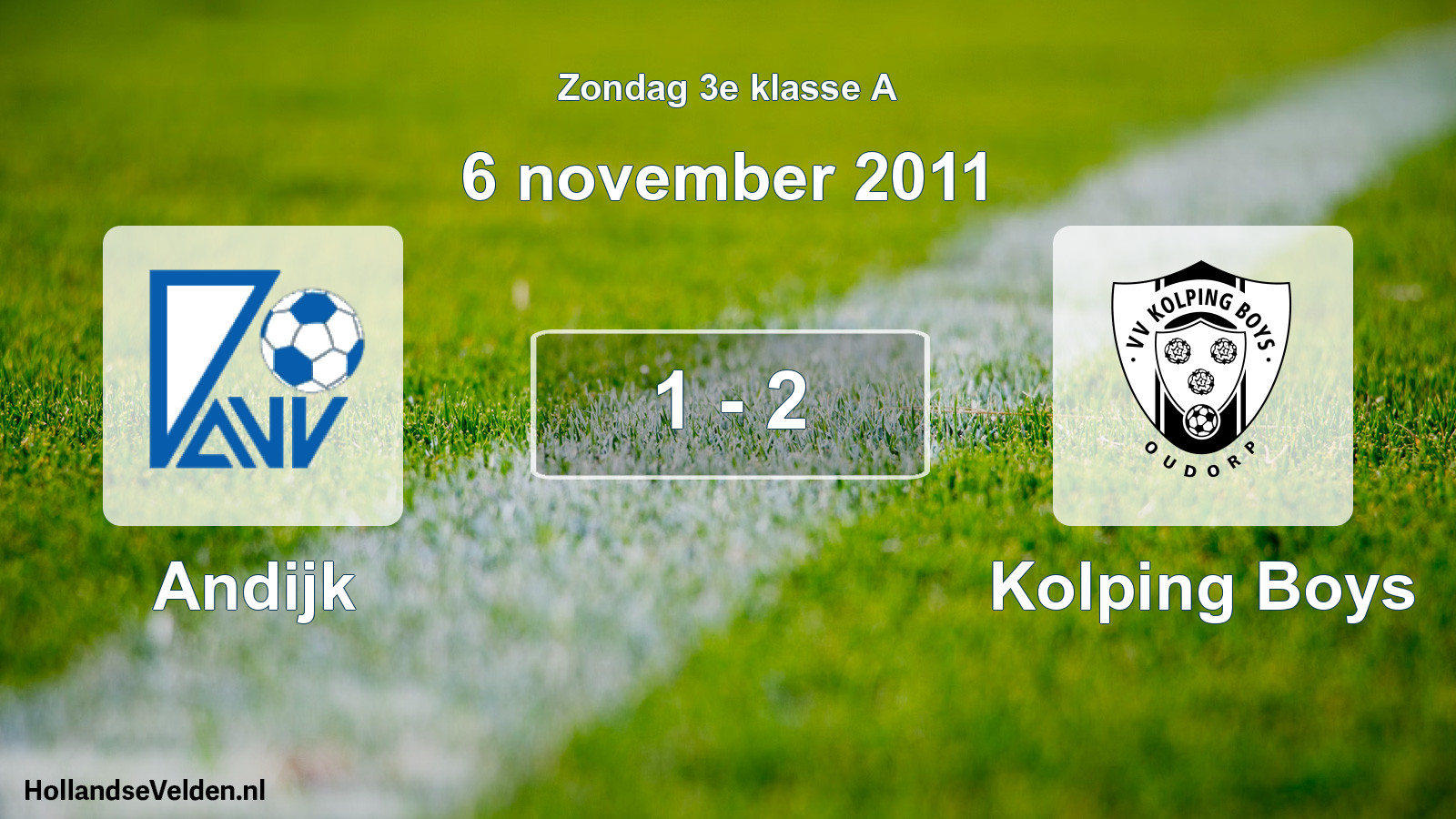 Total number of matches played: Andijk - Kolping Boys 1 - 2 (6 November 2011)