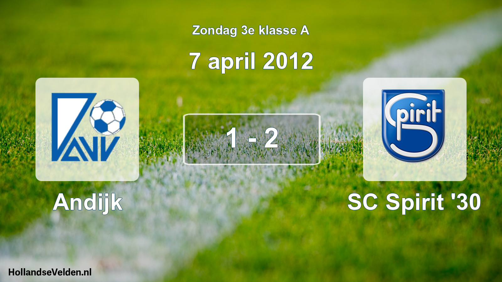 Total number of matches played: Andijk - SC Spirit '30 1 - 2 (7 April 2012)
