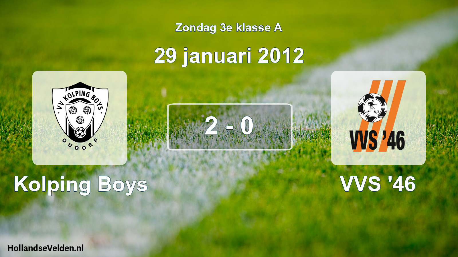 Total number of matches played: Kolping Boys - VVS '46 2 - 0 (29 January 2012)