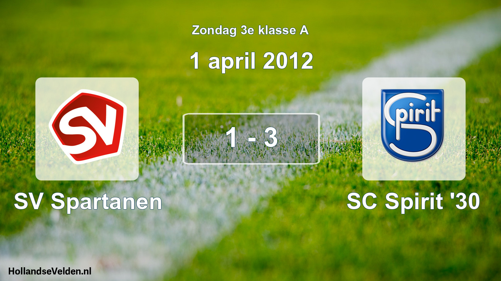 Total number of matches played: SV Spartanen - SC Spirit '30 1 - 3 (1 April 2012)