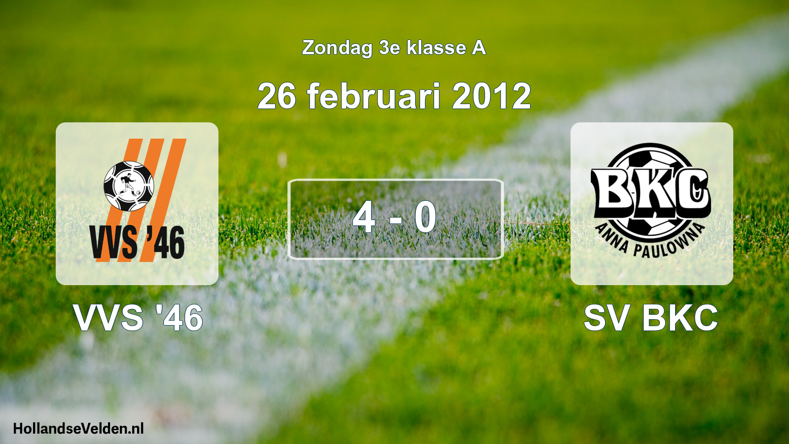 Total number of matches played: VVS '46 - SV BKC 4 - 0 (26 February 2012)