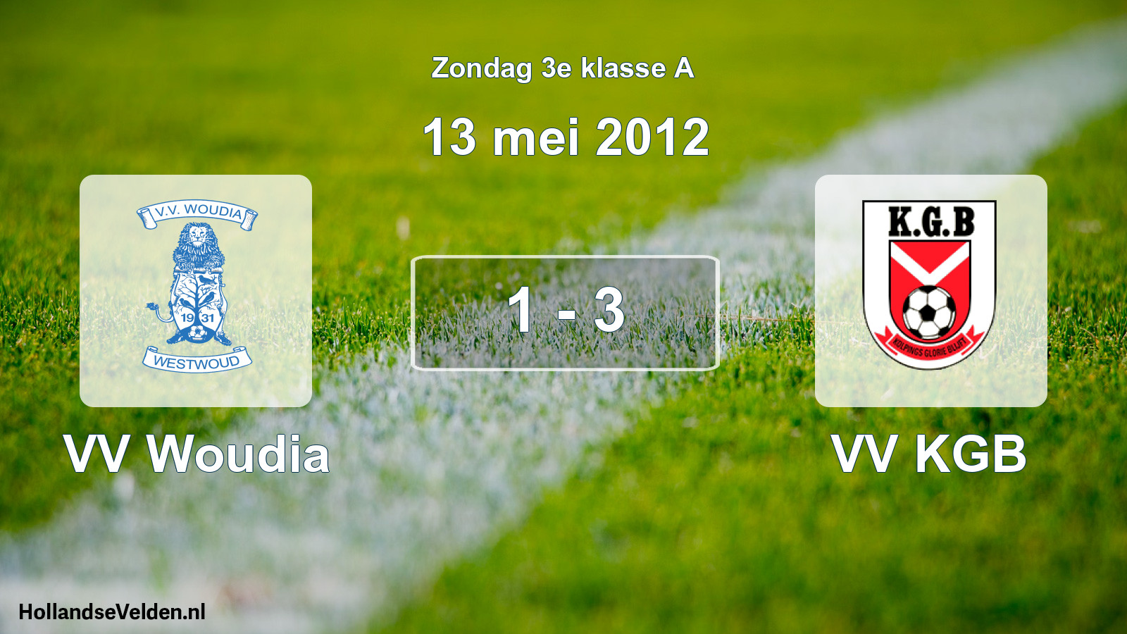 Total number of matches played: VV Woudia - VV KGB 1 - 3 (13 May 2012)