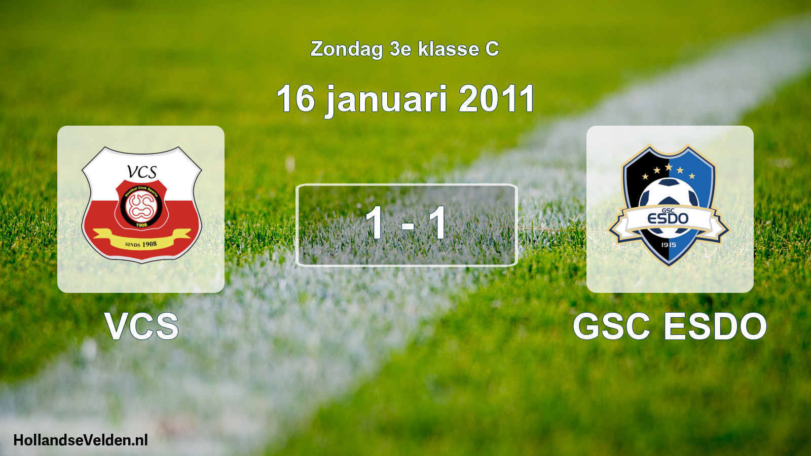 Total number of matches played: VCS - GSC ESDO 1 - 1 (16 January 2011)