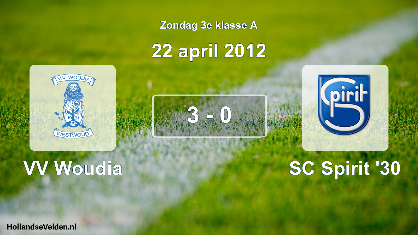 Total number of matches played: VV Woudia - SC Spirit '30 3 - 0 (22 April 2012)