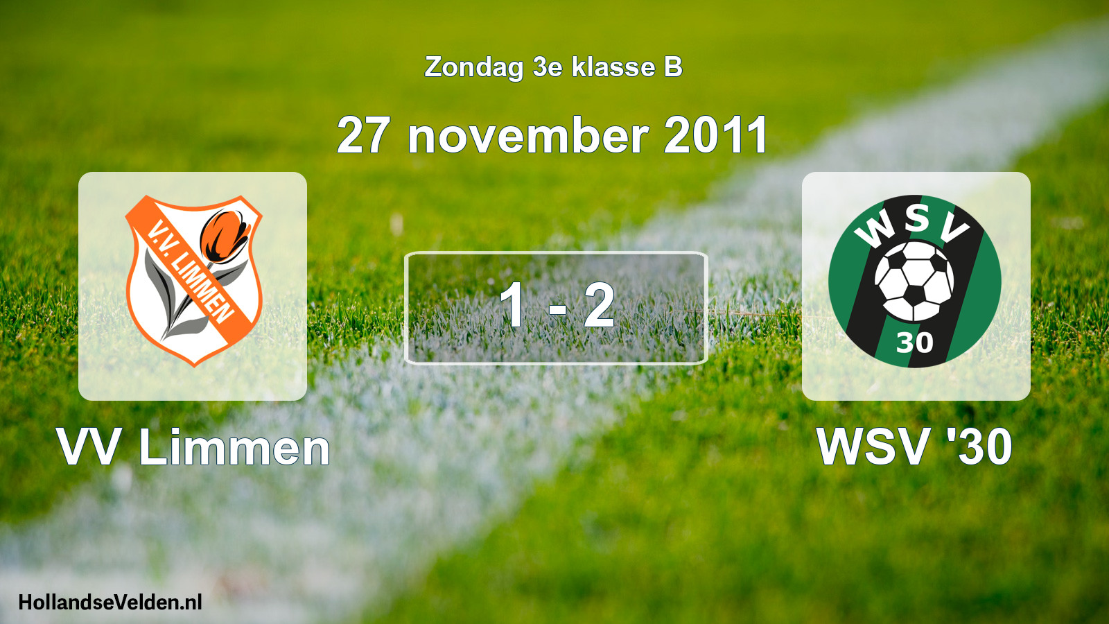 Total number of matches played: VV Limmen - WSV '30 1 - 2 (27 November 2011)