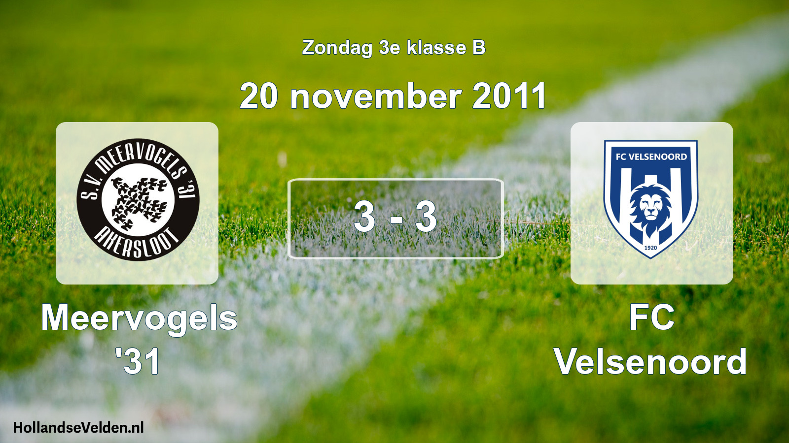Total number of matches played: Meervogels '31 - FC Velsenoord 3 - 3 (20 November 2011)