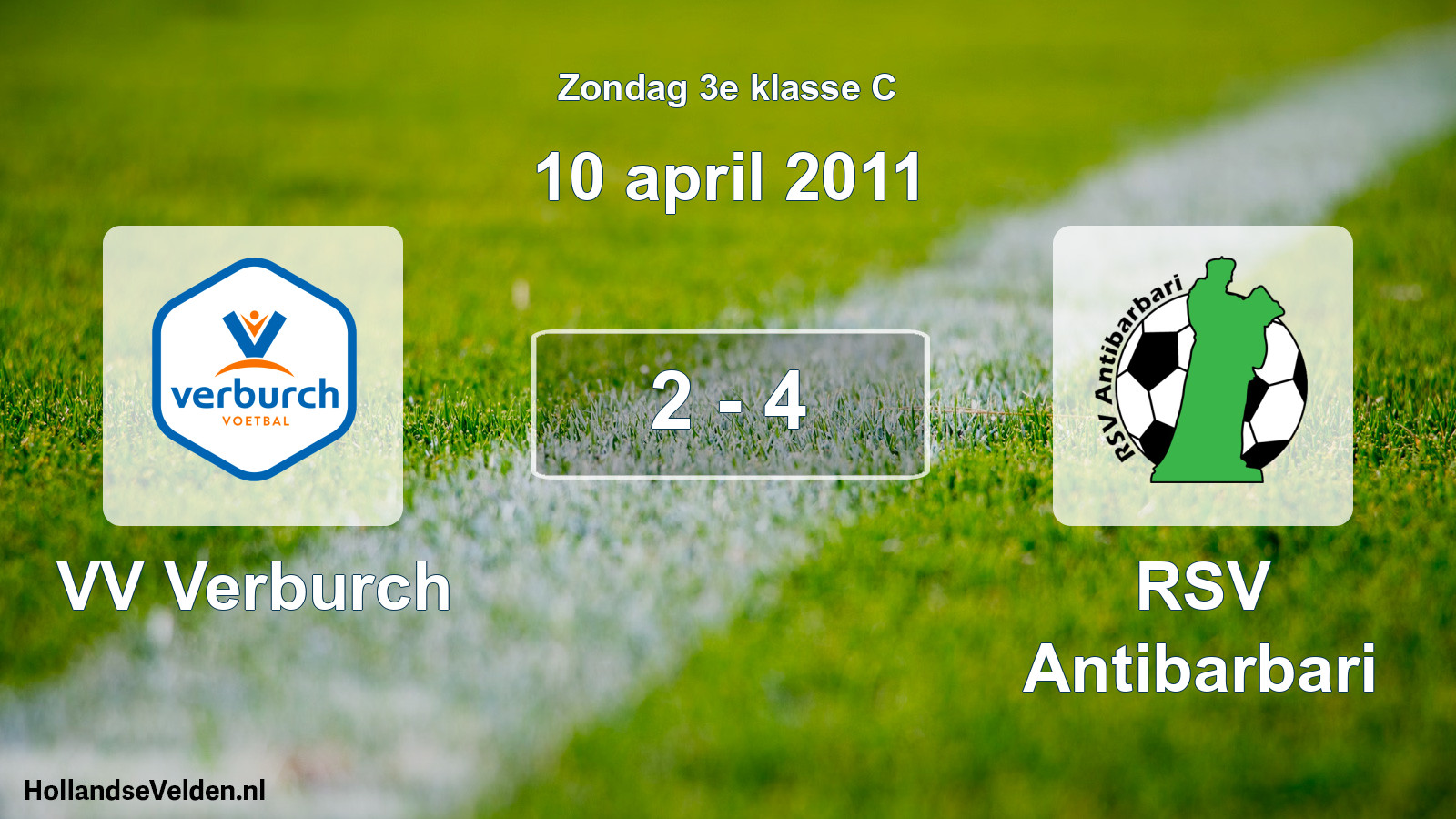 Total number of matches played: VV Verburch - RSV Antibarbari 2 - 4 (10 April 2011)