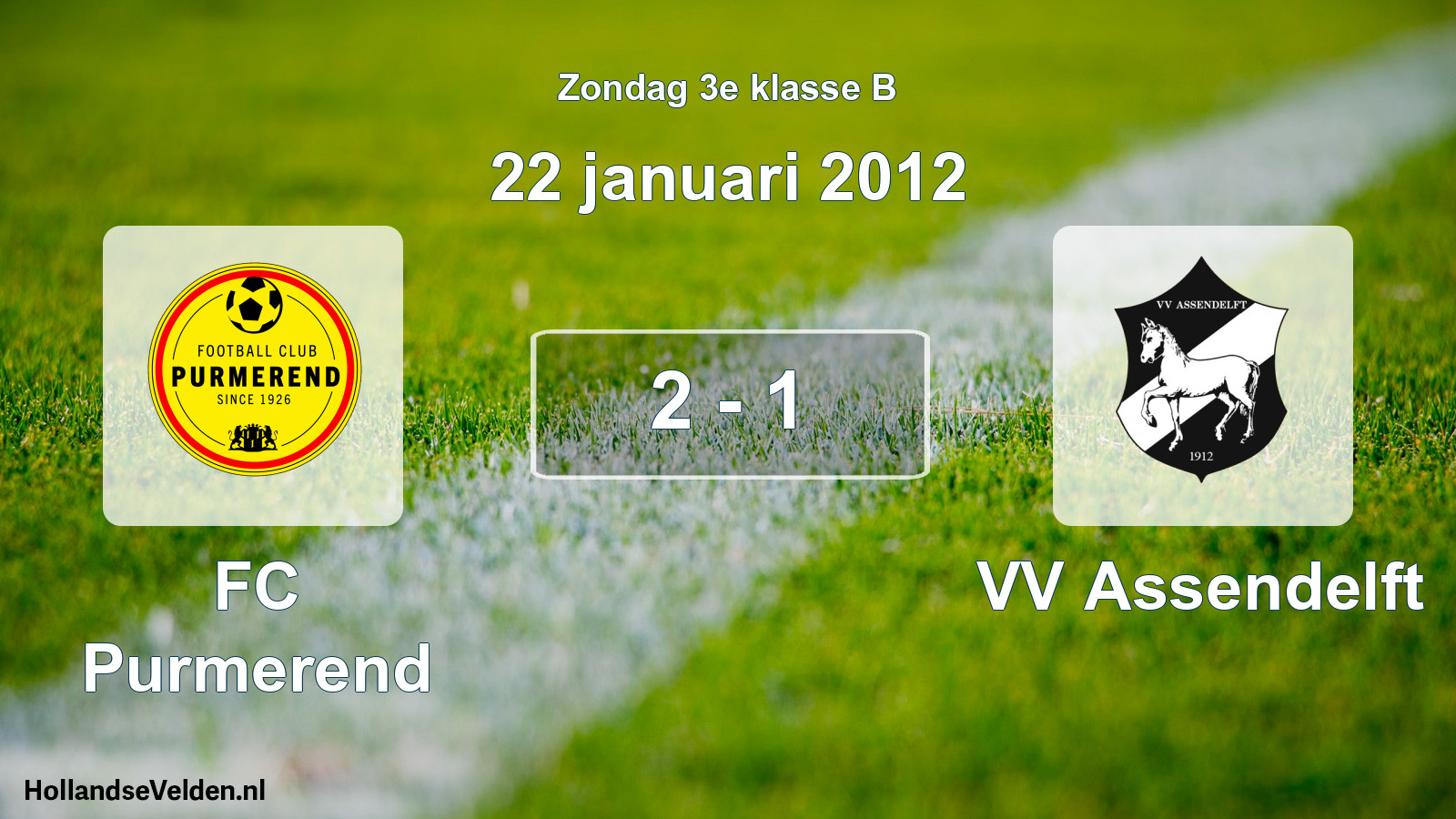 Total number of matches played: FC Purmerend - VV Assendelft 2 - 1 (22 January 2012)