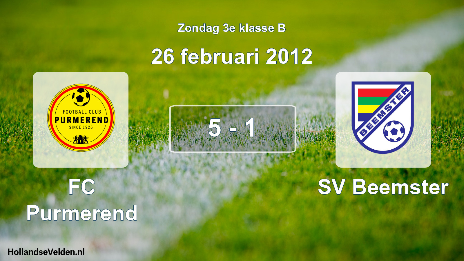 Total number of matches played: FC Purmerend - SV Beemster 5 - 1 (26 February 2012)