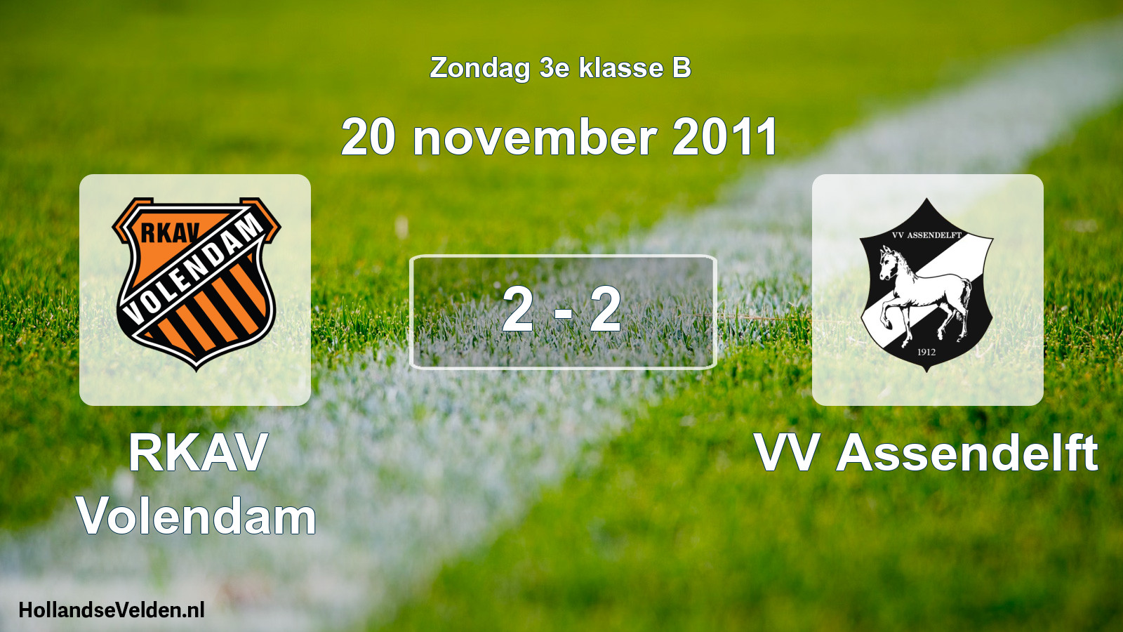 Total number of matches played: RKAV Volendam - VV Assendelft 2 - 2 (20 November 2011)