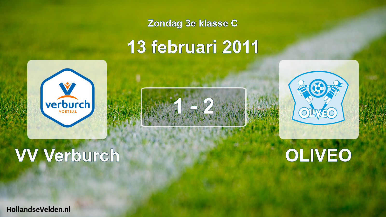 Total number of matches played: VV Verburch - OLIVEO 1 - 2 (13 February 2011)